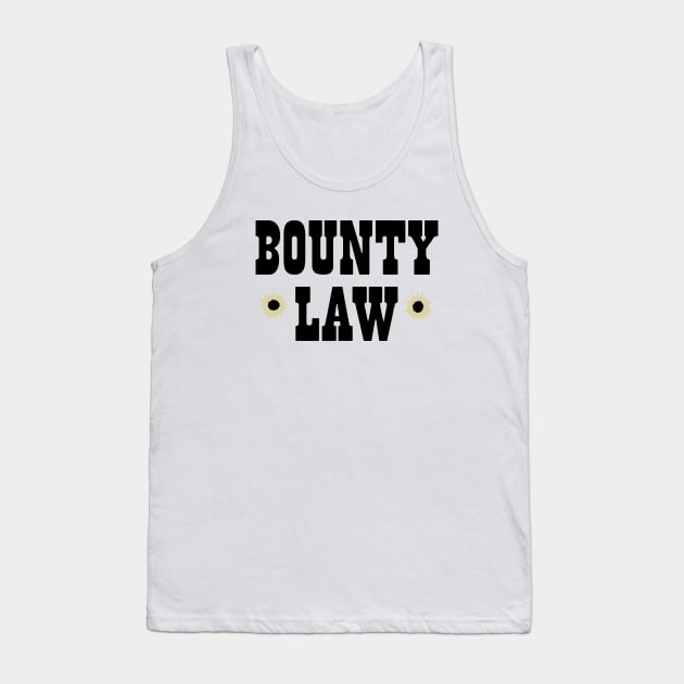 Bounty Law! Tank Top by LordNeckbeard